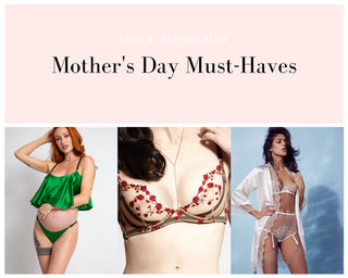 Mother's Day Must-Haves